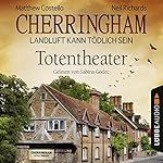 Totentheater (Cherringham - Landluft kann tödlich sein 9)