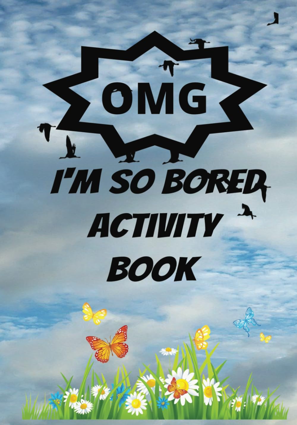 OMG I'm so bored activity book