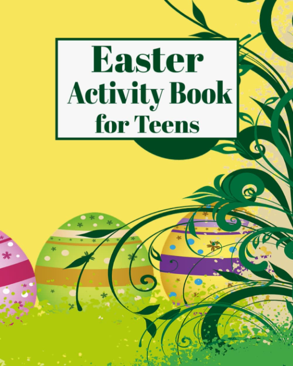 Easter Activity Book For Teens: Basket Stuffers For Teen Girls and Boys, Mazes, Sudoku, MineFinder, 100 Pages of fun
