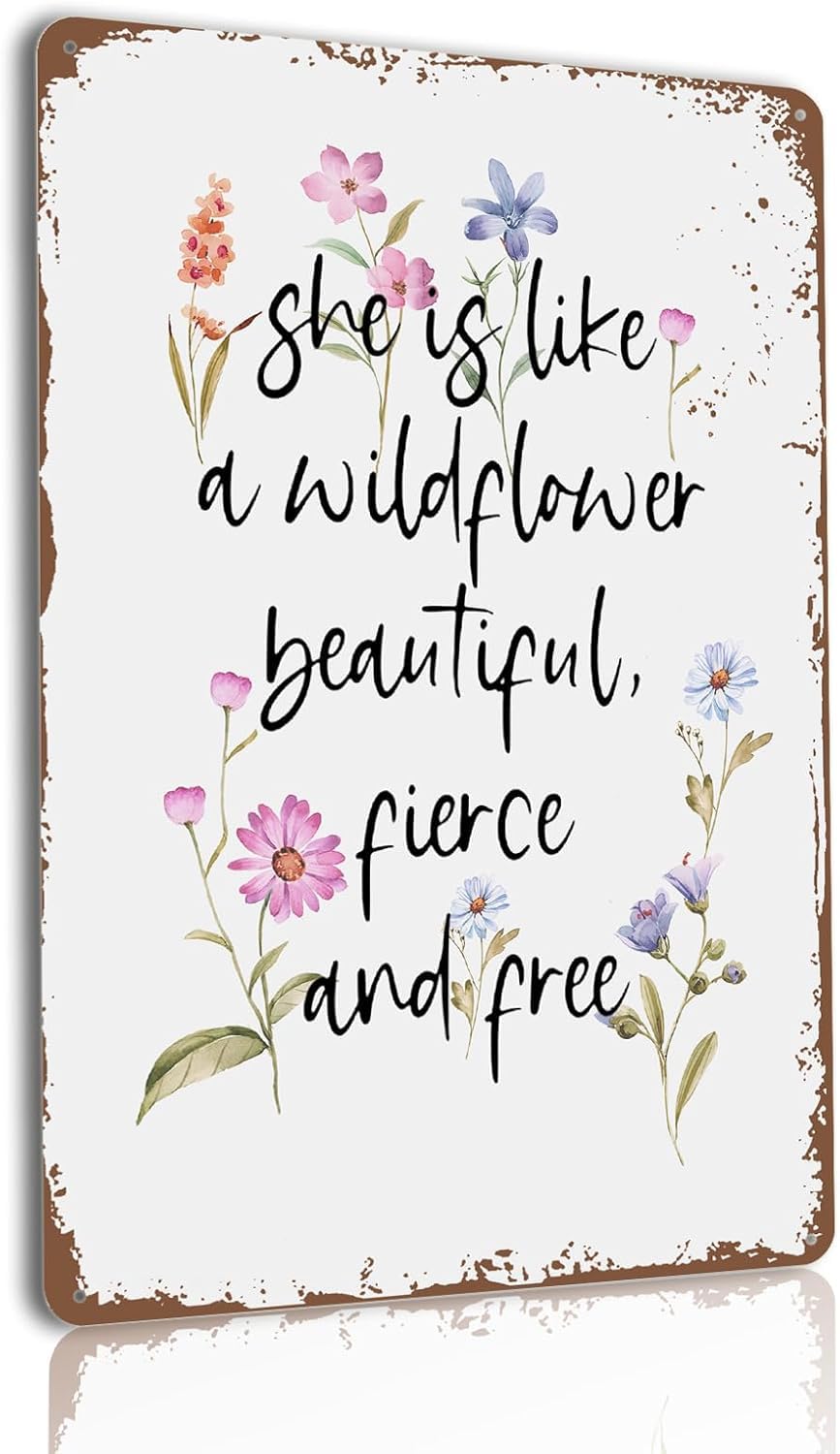 SMAZDFXX Vintage Party Decor She Is Like A Wildflower Beautiful Fierce And Free Funny Tin Sign For Birthday Baby Shower Decorations Outdoor Metal Wall Art Garage Office Metal Signs 8"x12"