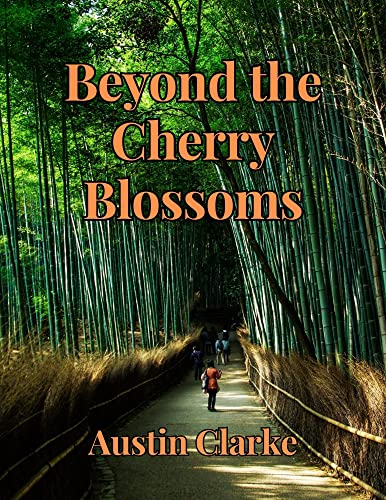 Beyond the Cherry Blossoms: An Insider's Guide to Japan's Culture, Cuisine, and Wonders (English Edition)
