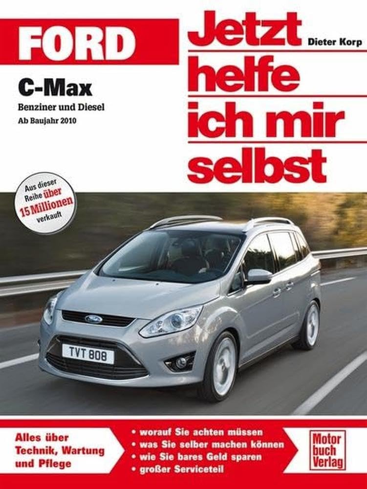 Ford C-Max: Benziner und Diesel ab Baujahr 2010