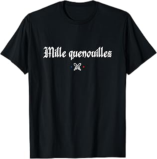 Mille quenouilles - Réplique culte T-Shirt