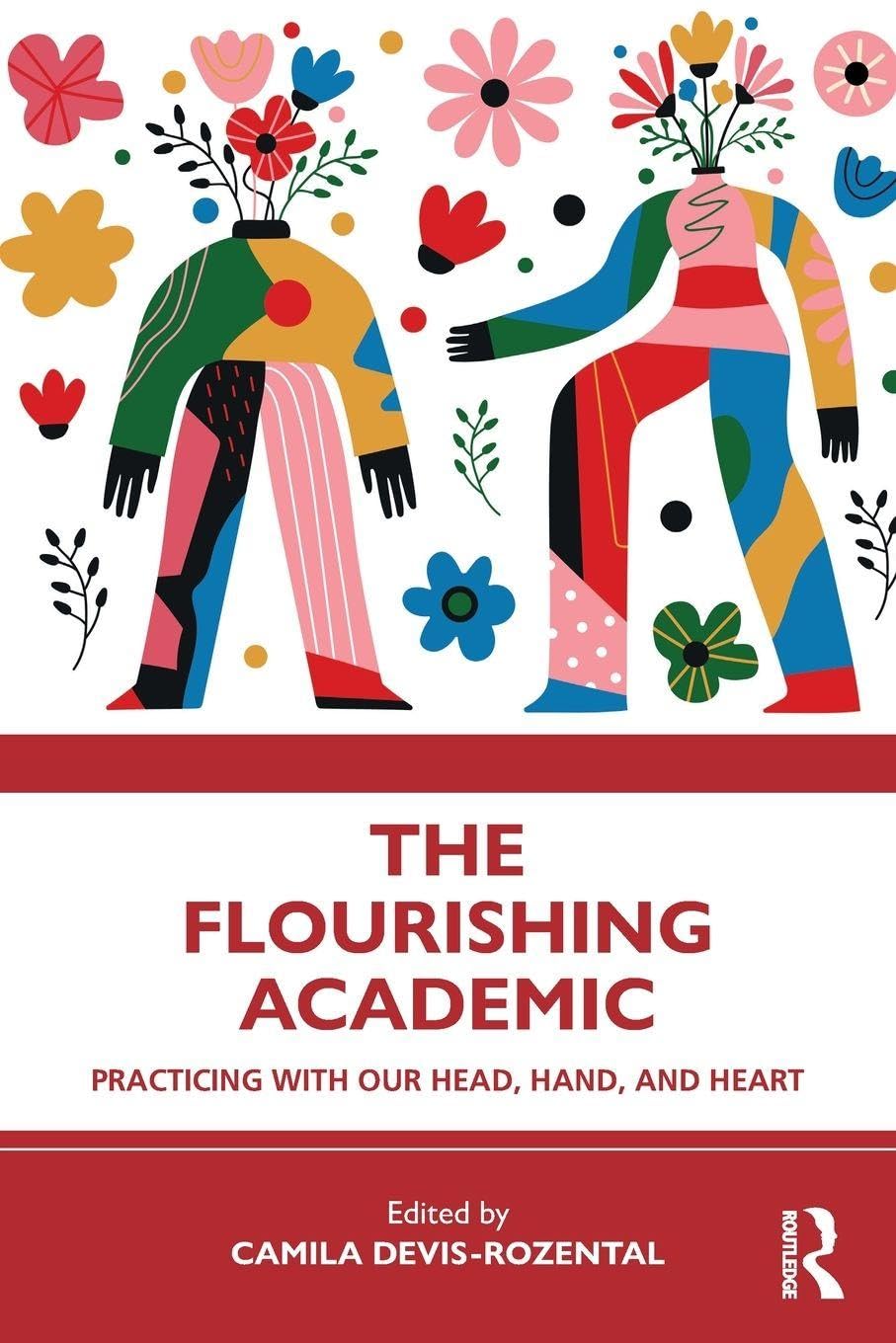The Flourishing Academic: Practicing with our Head, Hand, and Heart