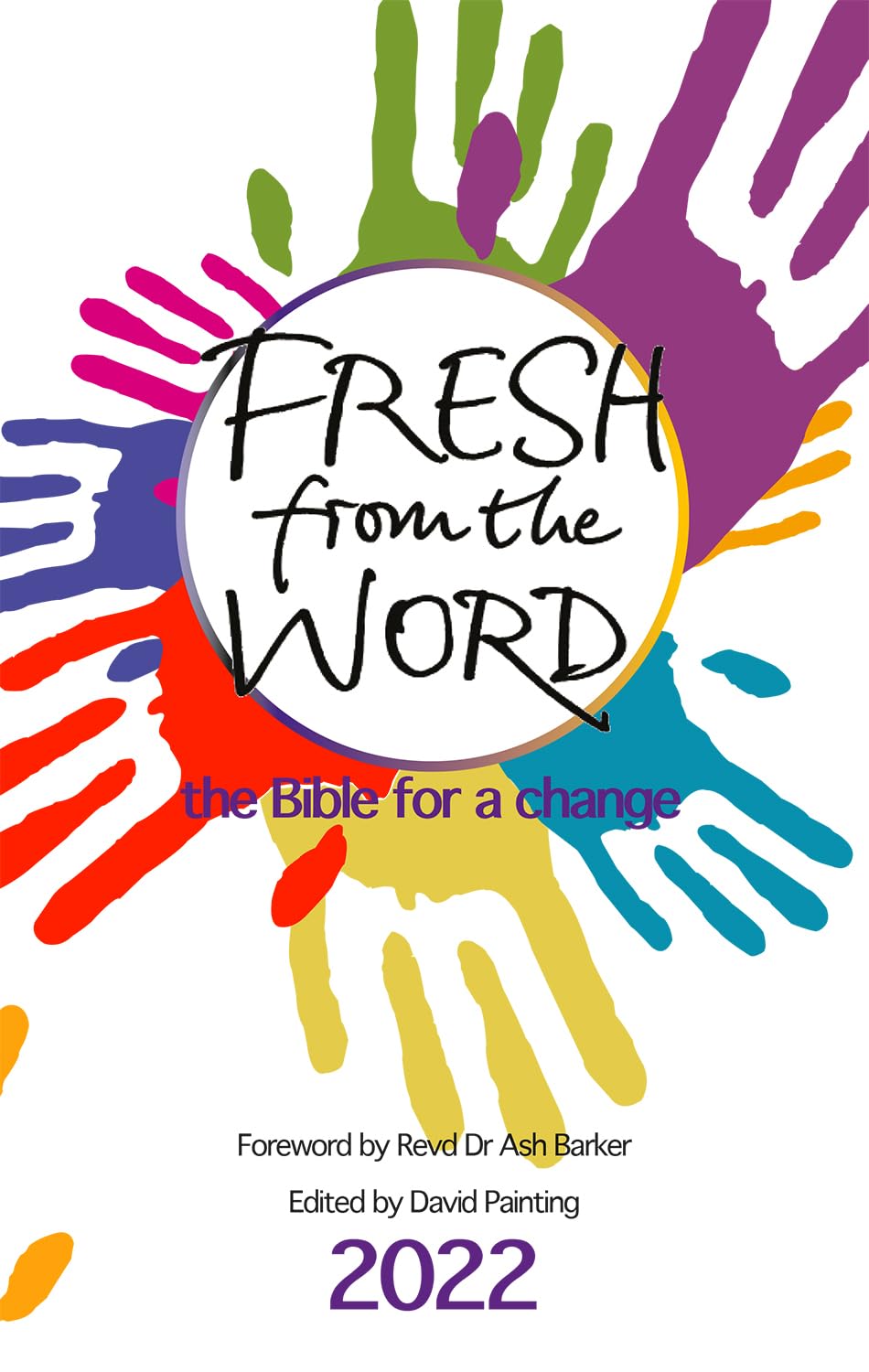 Fresh From the Word 2022: The Bible for a change