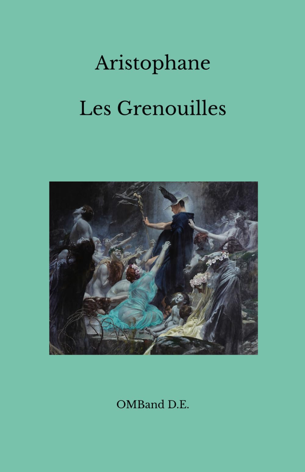 Les Grenouilles: (Texte intégral)