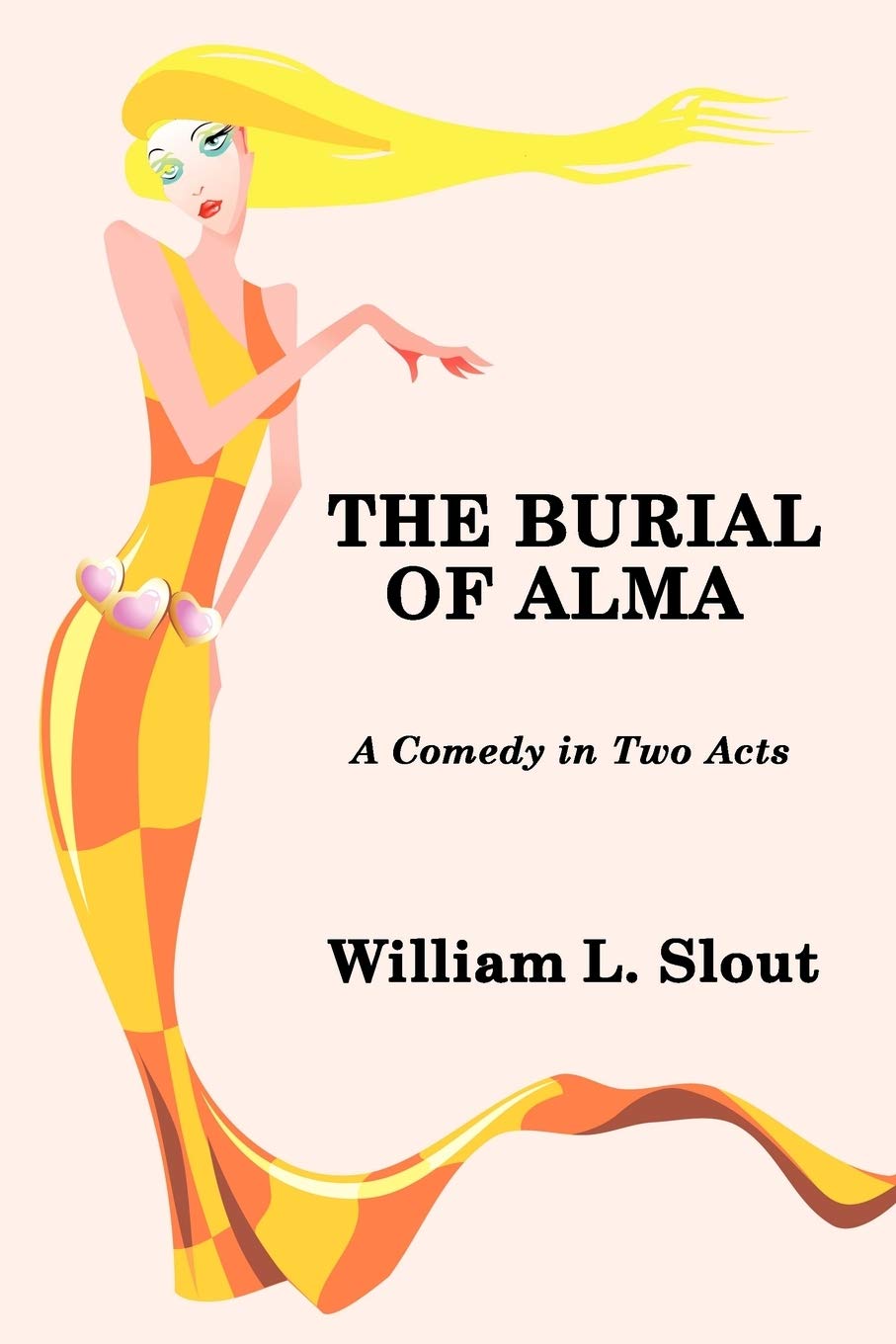 The Burial of Alma: A Comedy in Two Acts