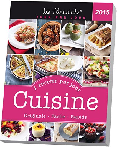 Télécharger ALMANIAK CUISINE, 1 RECETTE PAR JOUR 2015 Francais PDF