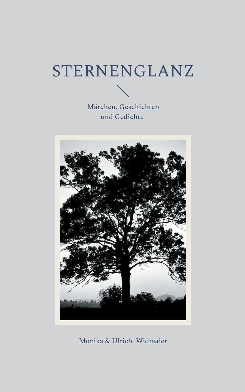 Sternenglanz: Märchen, Geschichten und Gedichte