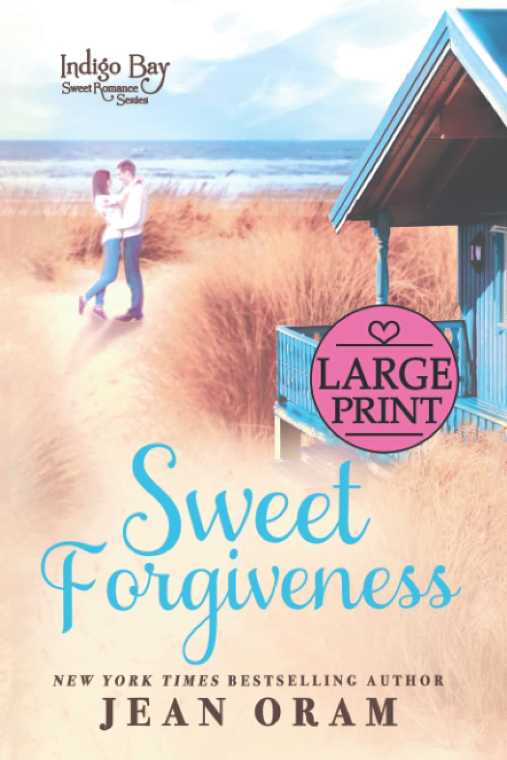 Sweet Forgiveness (Large Print): A Ssecond Chance Romance (Indigo Bay Large Print)