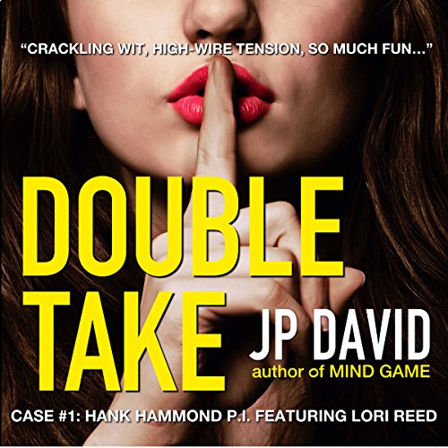 Double Take Hank Hammond, P.I. Murder Mysteries, Book 1
