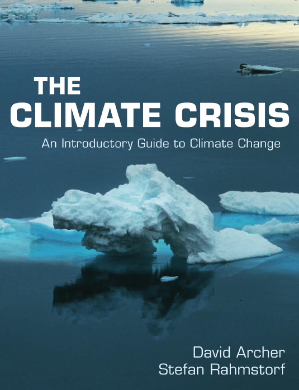 The Climate Crisis: An Introductory Guide to Climate Change