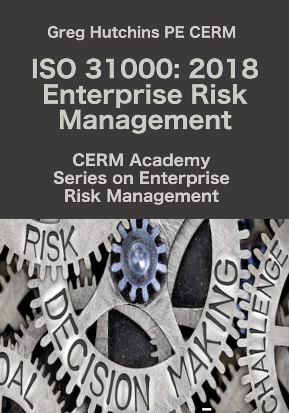 ISO 31000: 2018 Enterprise Risk Management
