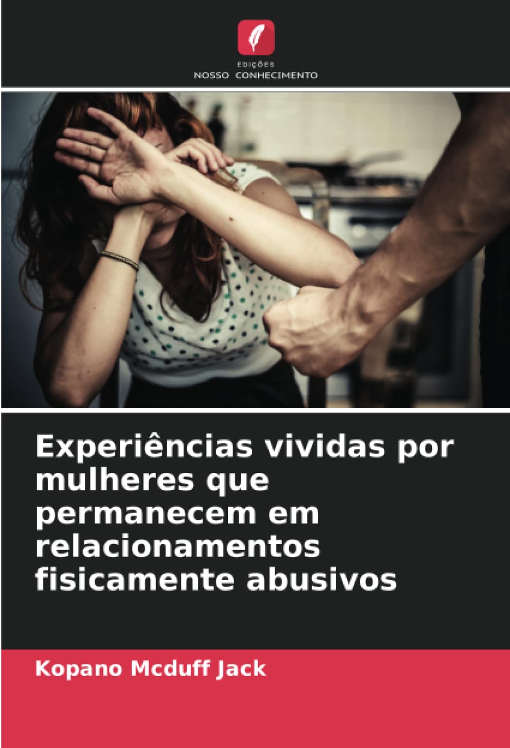 Experiências vividas por mulheres que permanecem em relacionamentos fisicamente abusivos