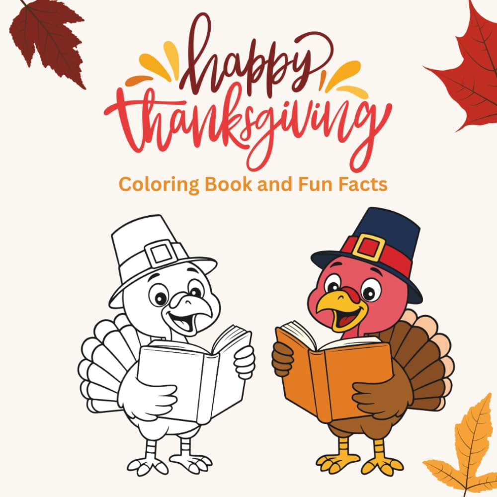 Happy Thanksgiving: Coloring Book and Fun Facts