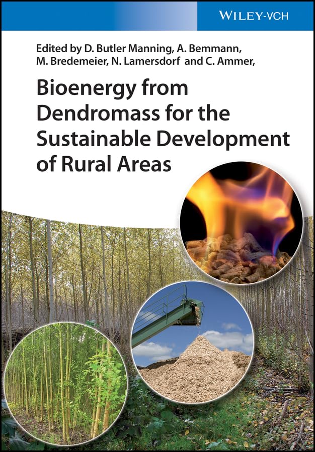 Bioenergy from Dendromass for the Sustainable Development of Rural Areas