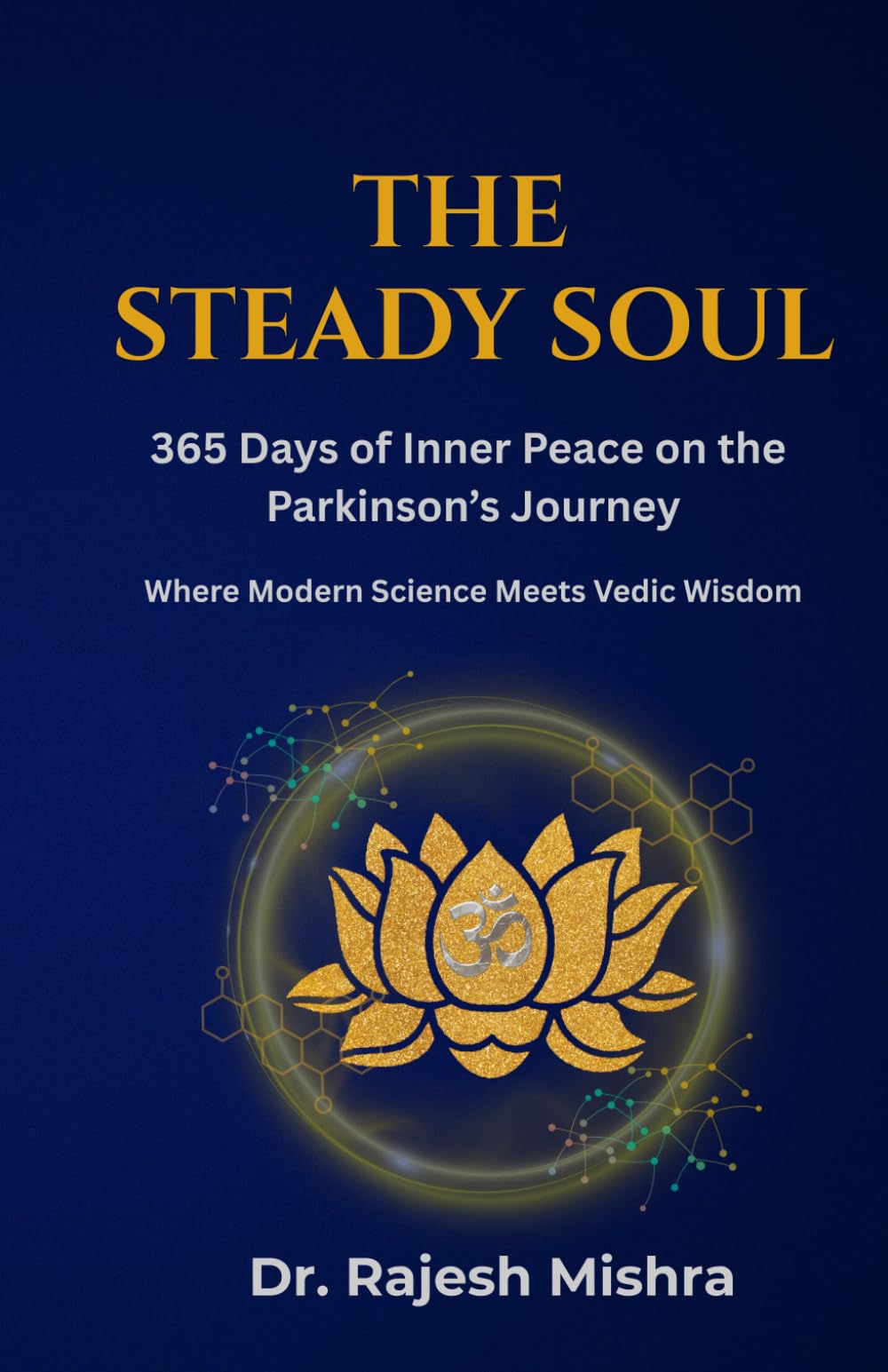 THE STEADY SOUL: 365 Days of Inner Peace on the Parkinson’s Journey