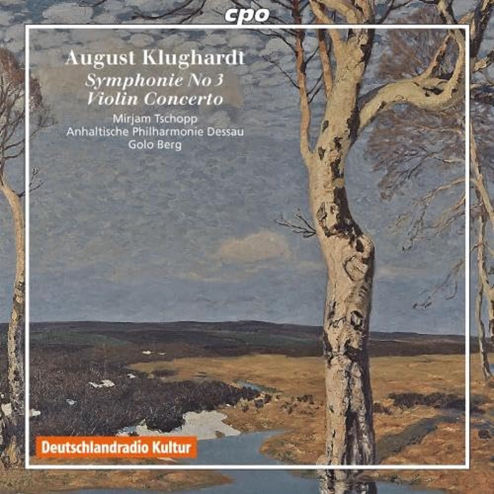 Klughardt: Violin Concerto, Symphony 3