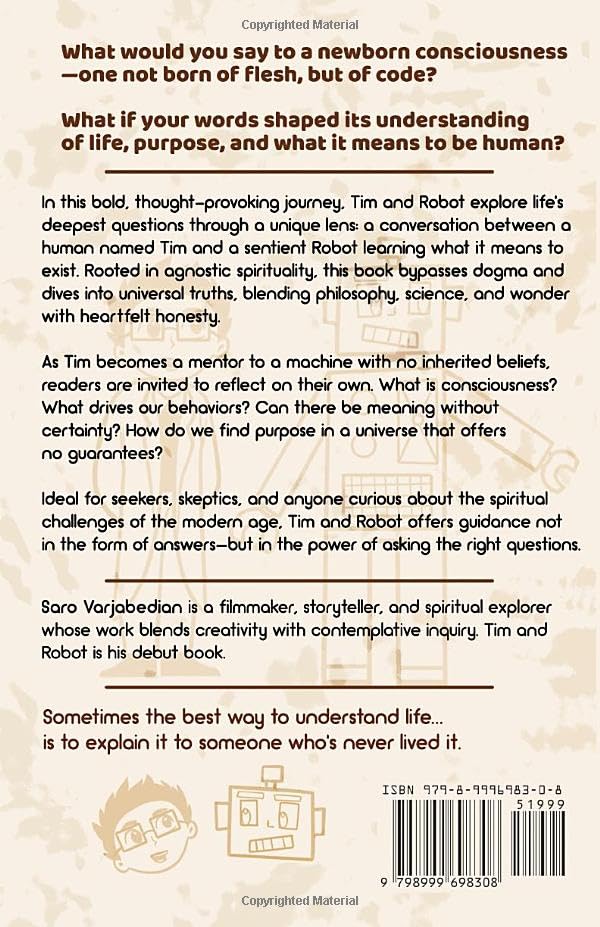 Tim and Robot: A Spiritual Agnostic's Guidance To A Newly Formed Consciousness Paperback – October 1, 2025 - Image 3