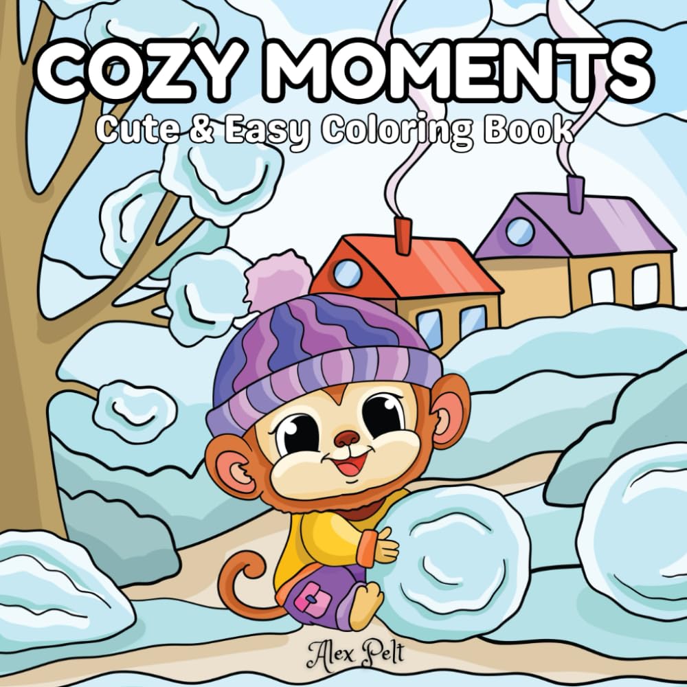 Cozy Moments: Cute & Easy Coloring Book