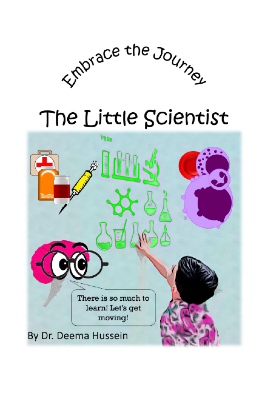 The Little Scientist (Embrace The Journey)