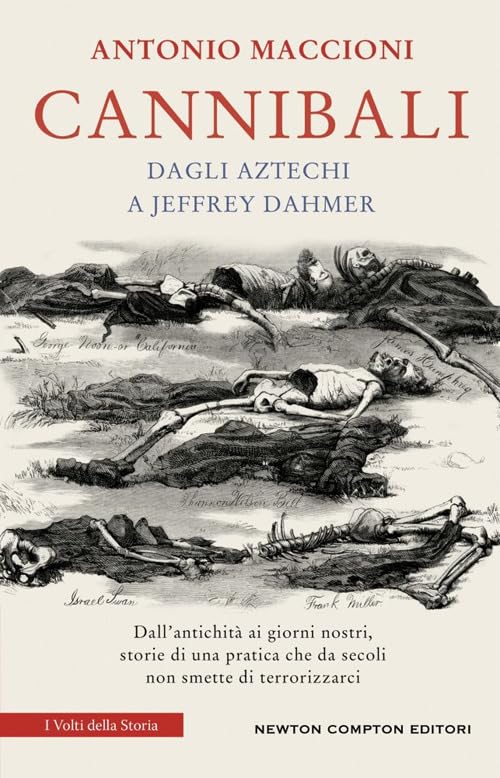 Copertina di Cannibali. Dagli aztechi a Jeffrey Dahmer di Antonio Maccioni