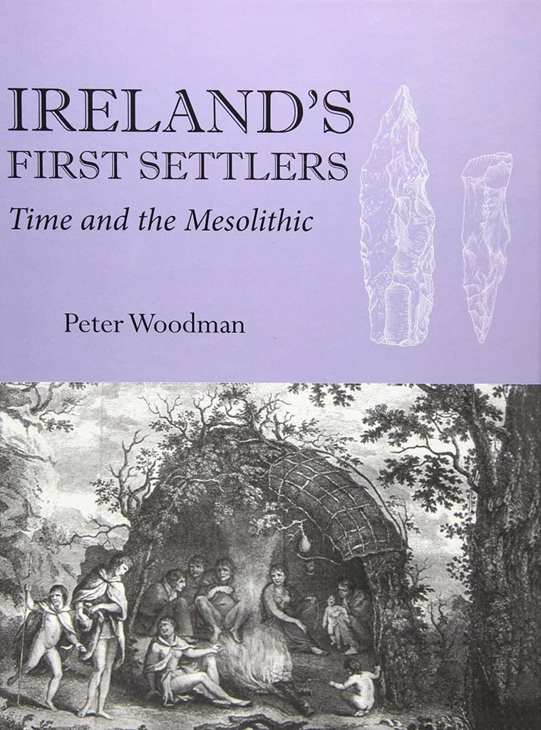 Ireland's First Settlers by Peter Woodman (Paperback Book)