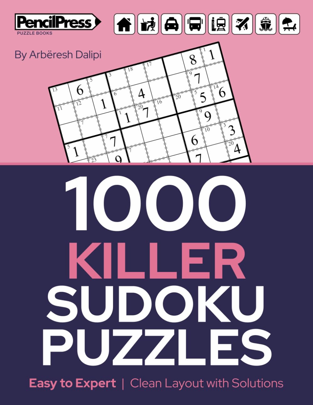 1000 Killer Sudoku Puzzles: Easy to Expert | Clean Layout with Solutions