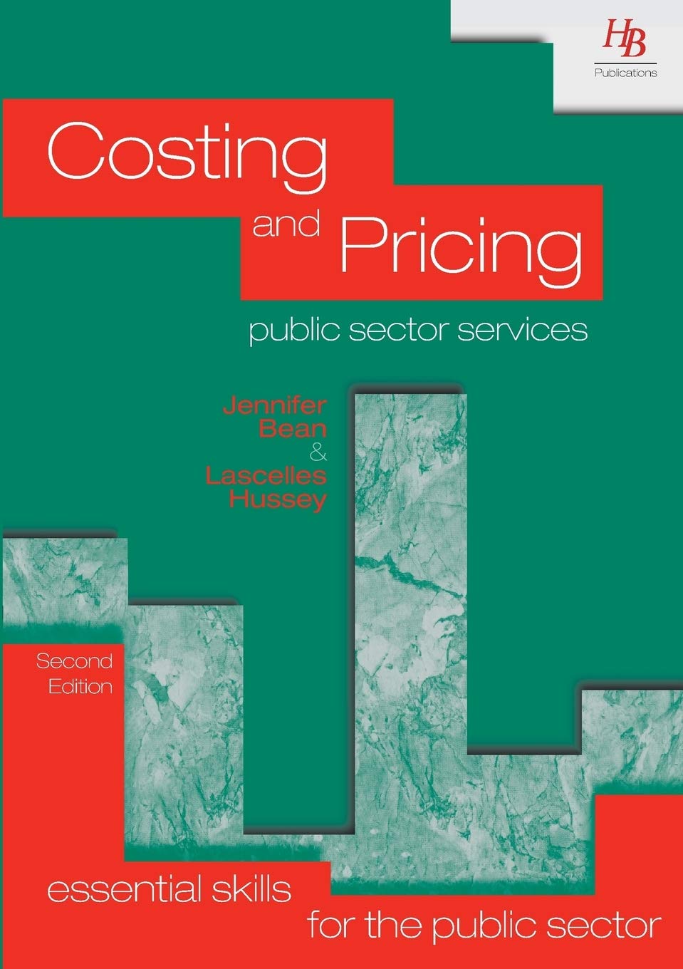 Costing and Pricing Public Sector Services (Essential skills for the public sector)
