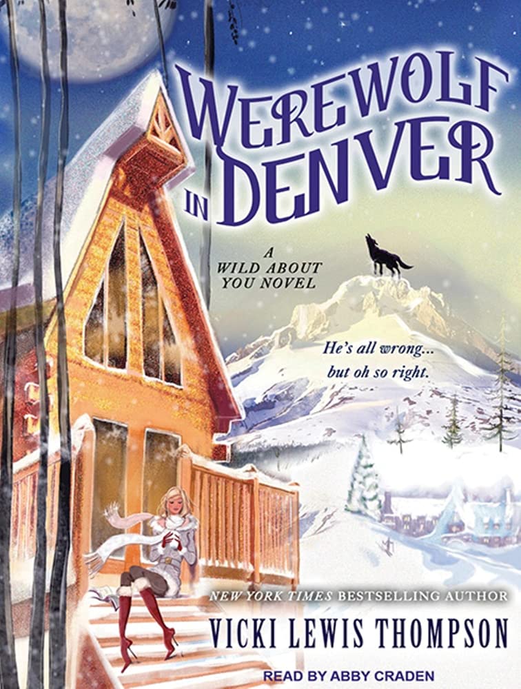 Werewolf in Denver: Library Edition (Wild About You, Band 4)