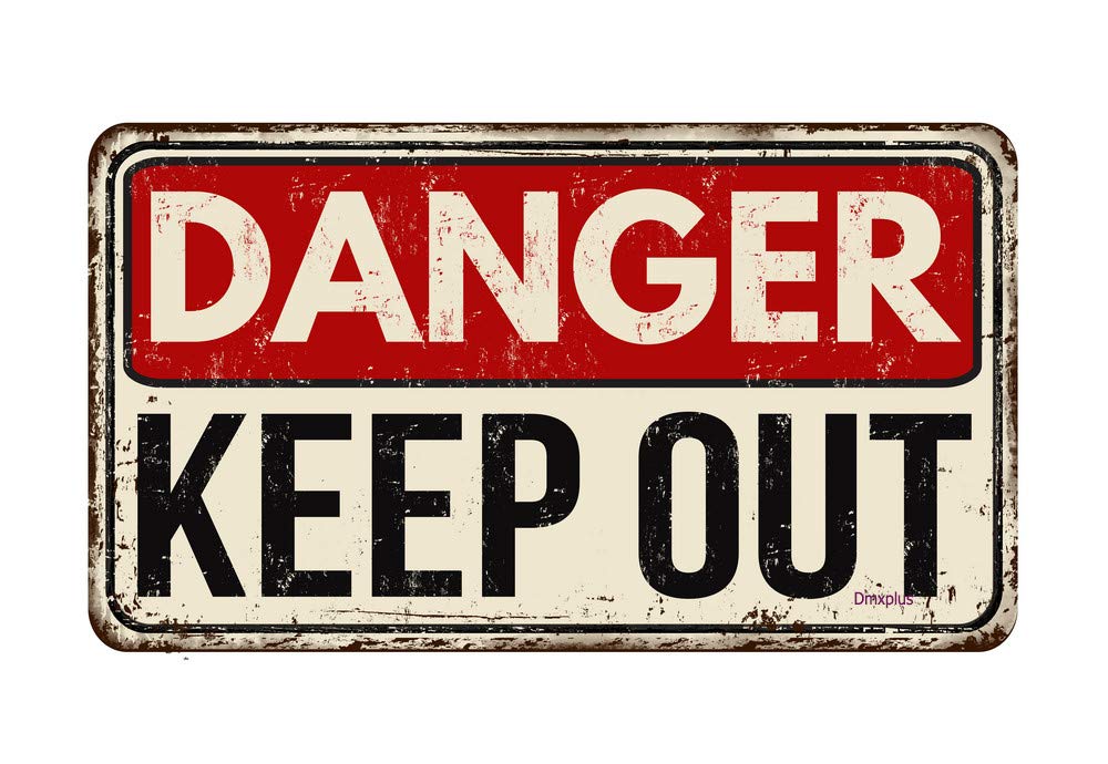 Geroclonup Danger Keep Out Metal Tin Sign, Vintage Poster Plaque Gas Station Garage Home Wall Decor,6x12 Inches