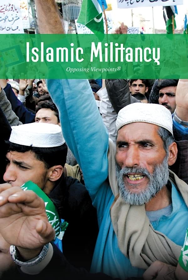 Islamic Militancy (Opposing Viewpoints)      Hardcover – May 8, 2009