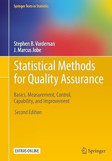 Statistical Methods for Quality Assurance: Basics, Measurement, Control, Capability, and Improvement (Springer Texts in Statistics)