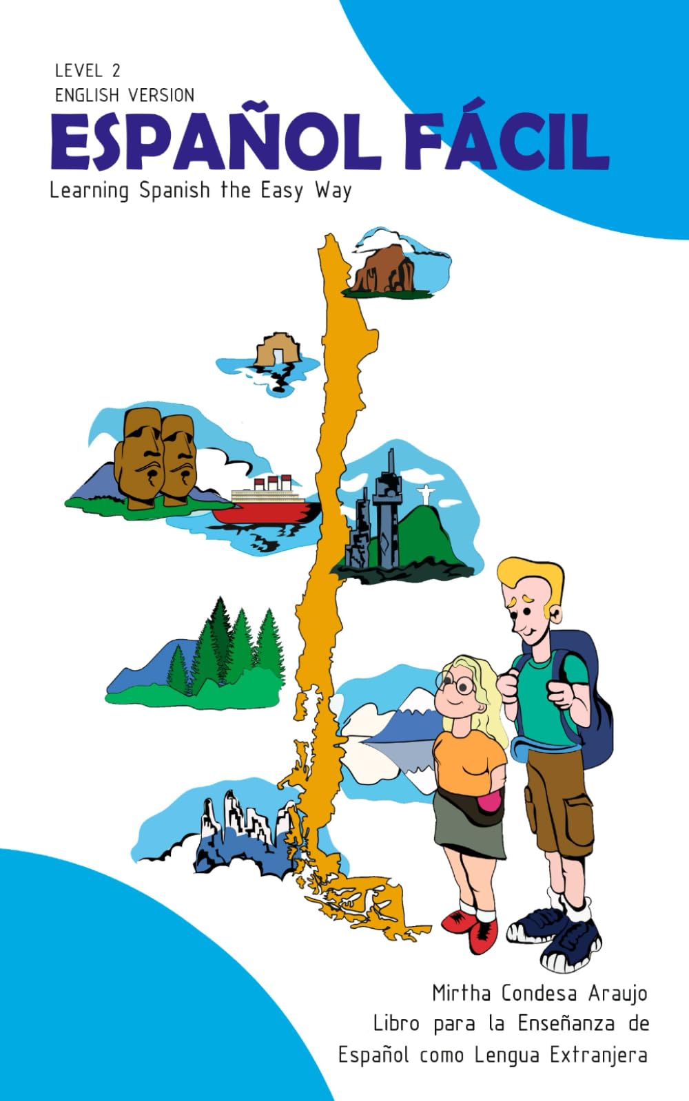 ESPAÑOL FÁCIL NIVEL 2 ENGLISH VERSION: LEARNING SPANISH THE EASY WAY (Español Fácil - Learning Spanish the Easy Way)