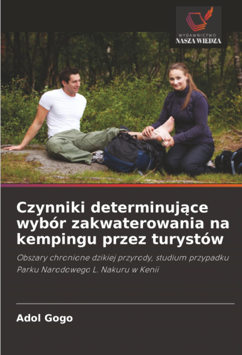 Czynniki determinujące wybór zakwaterowania na kempingu przez turystów: Obszary chronione dzikiej przyrody, studium przypadku Parku Narodowego L. Nakuru w Kenii