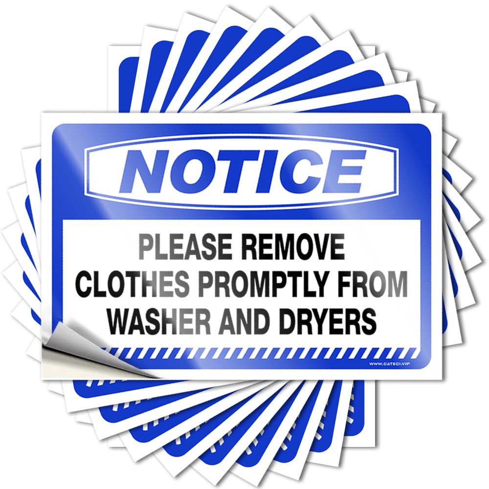 Notice Please Remove Clothes Promptly from Washer and Dryers Window New - Outdoor Porch Decor Stickers Self Adhesive Sticker(12X18CM)