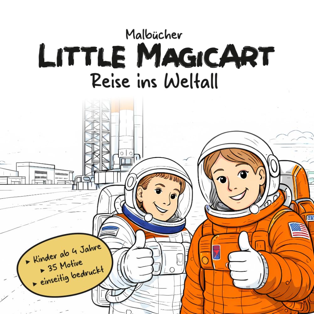 Little MagicArt - Reise ins Weltall: Ein spannendes Weltraum-Malbuch für Kinder ab 4 Jahren