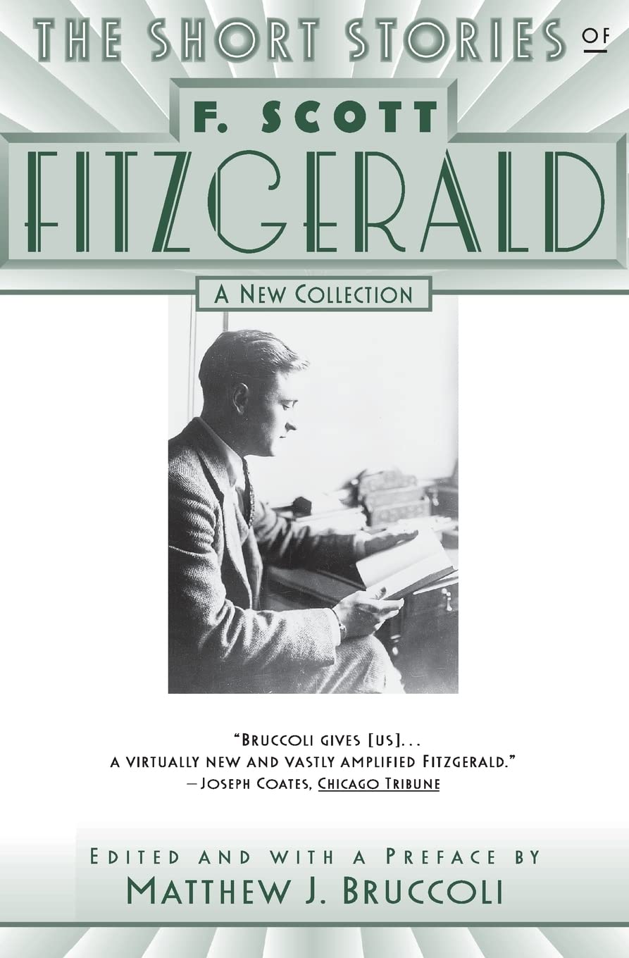 The Short Stories of F. Scott Fitzgerald: A New Collection