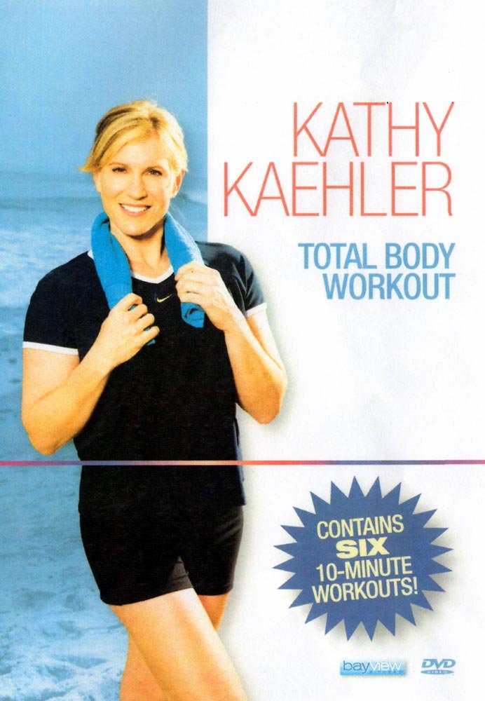 Kathy Kaehler Total Body Workout: 6 Ten Minute Workouts [DVD]