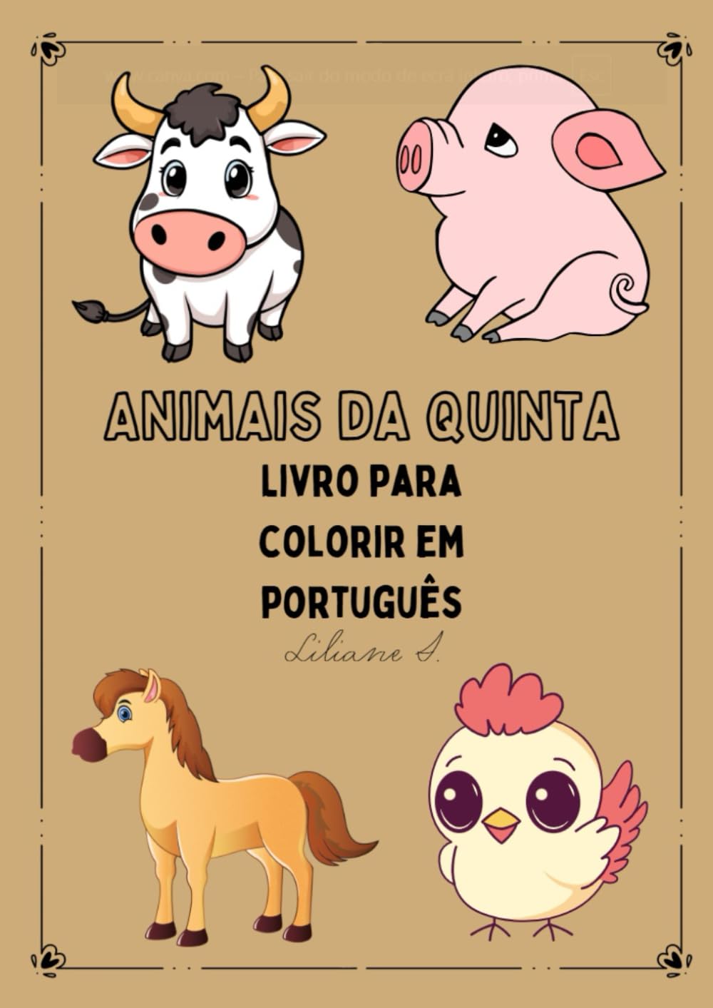 Livro de colorir - Animais da Quinta Vol II: Perfeito para desenvolver a criatividade e a coordenação motora das crianças (Portuguese Edition) (Livros de colorir para crianças em português)