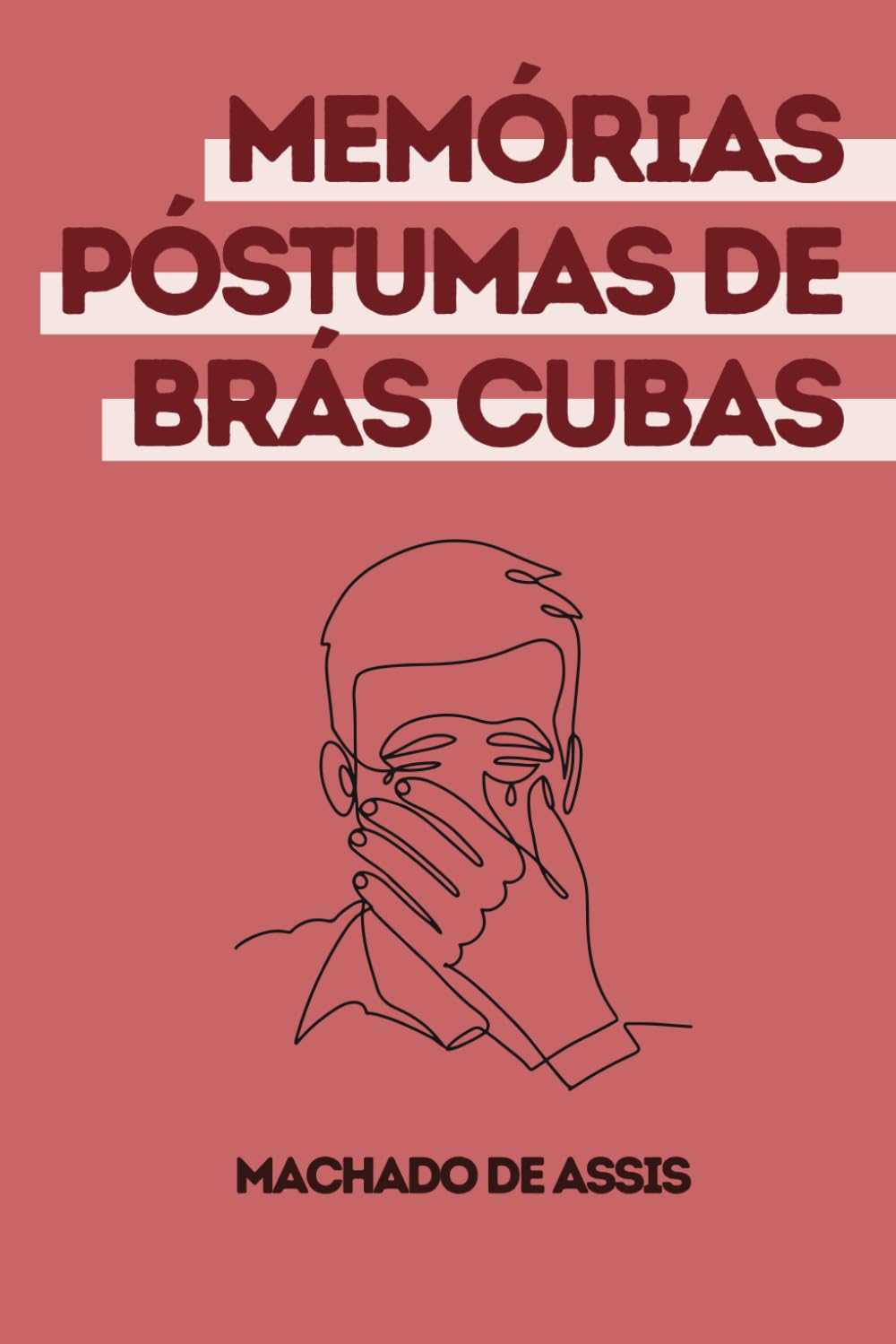 Memórias Póstumas de Brás Cubas : Texto Original em Português