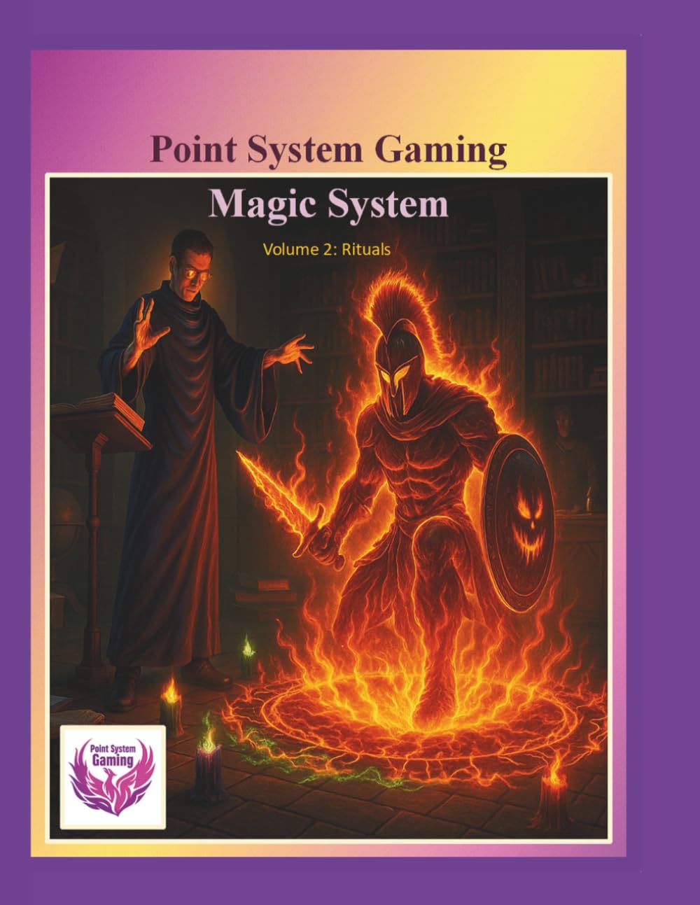 Point System Gaming - Magic System - Volume 2: Rituals: Contains over 200 Magic Rituals (Core Rules)      Paperback – July 26, 2025