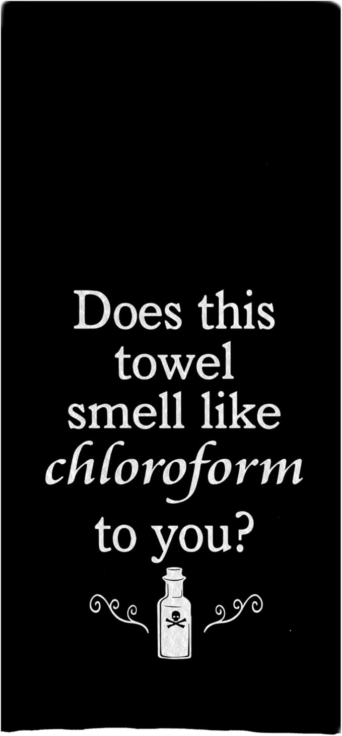 DOTAIN Funny Kitchen & Bath Towels - Dish & Hand Towels with Saying, Decor, Does This Towel Smell Like Chloroform?, 16x24