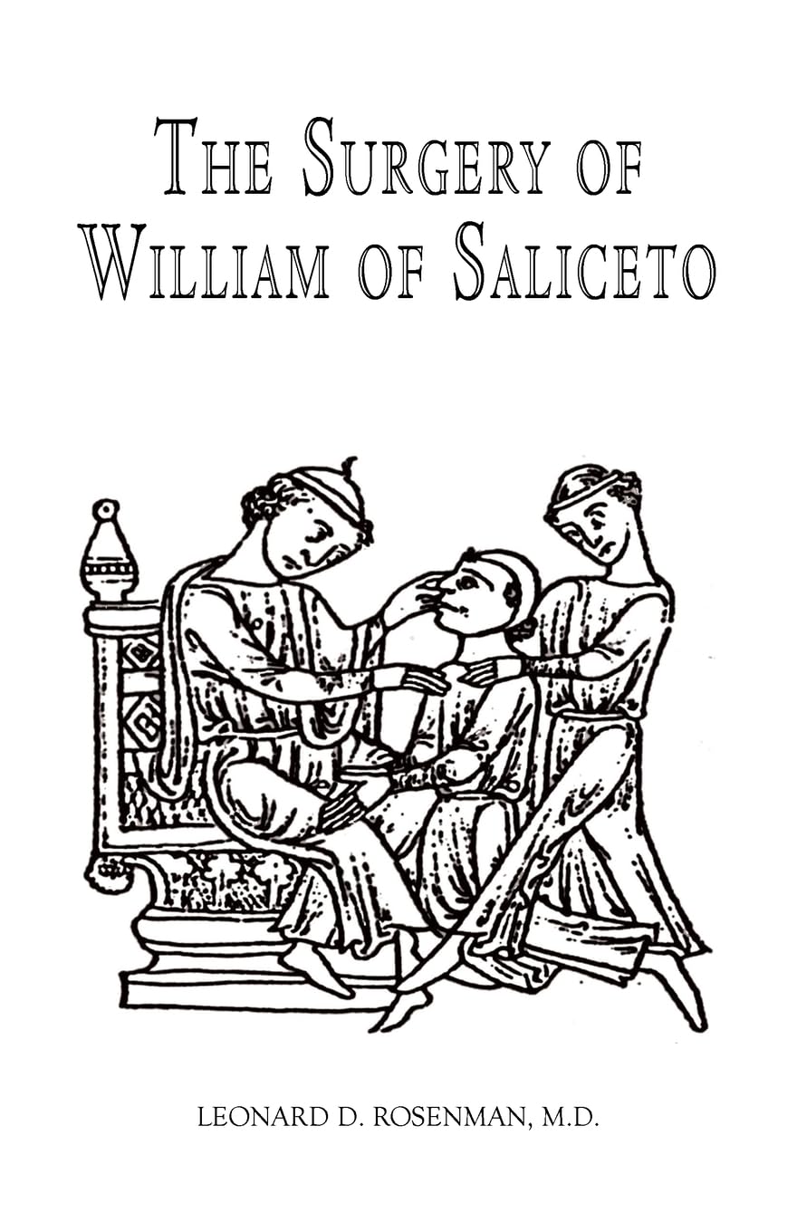 The Surgery of William of Saliceto