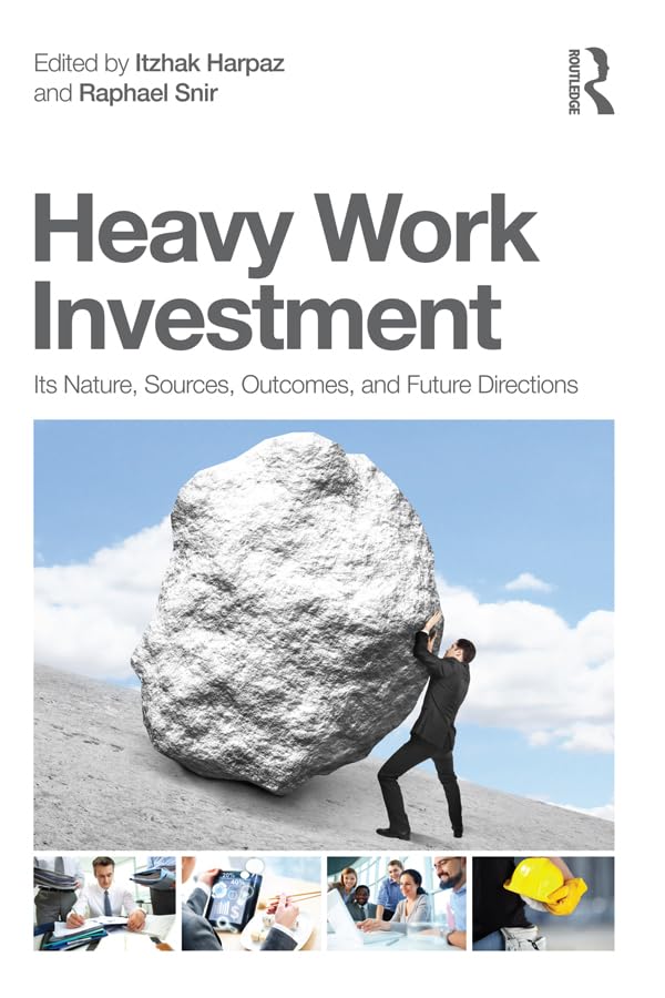 Heavy Work Investment: Its Nature, Sources, Outcomes, and Future Directions (Applied Psychology Series)      1st Edition, Kindle Edition