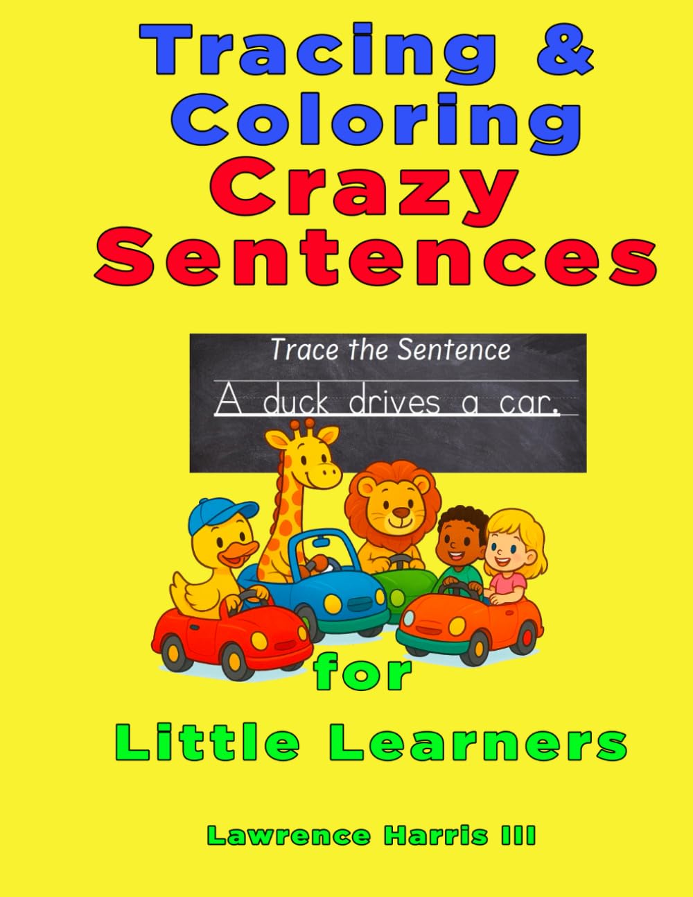 Tracing and Coloring Crazy Sentences for Little Learners