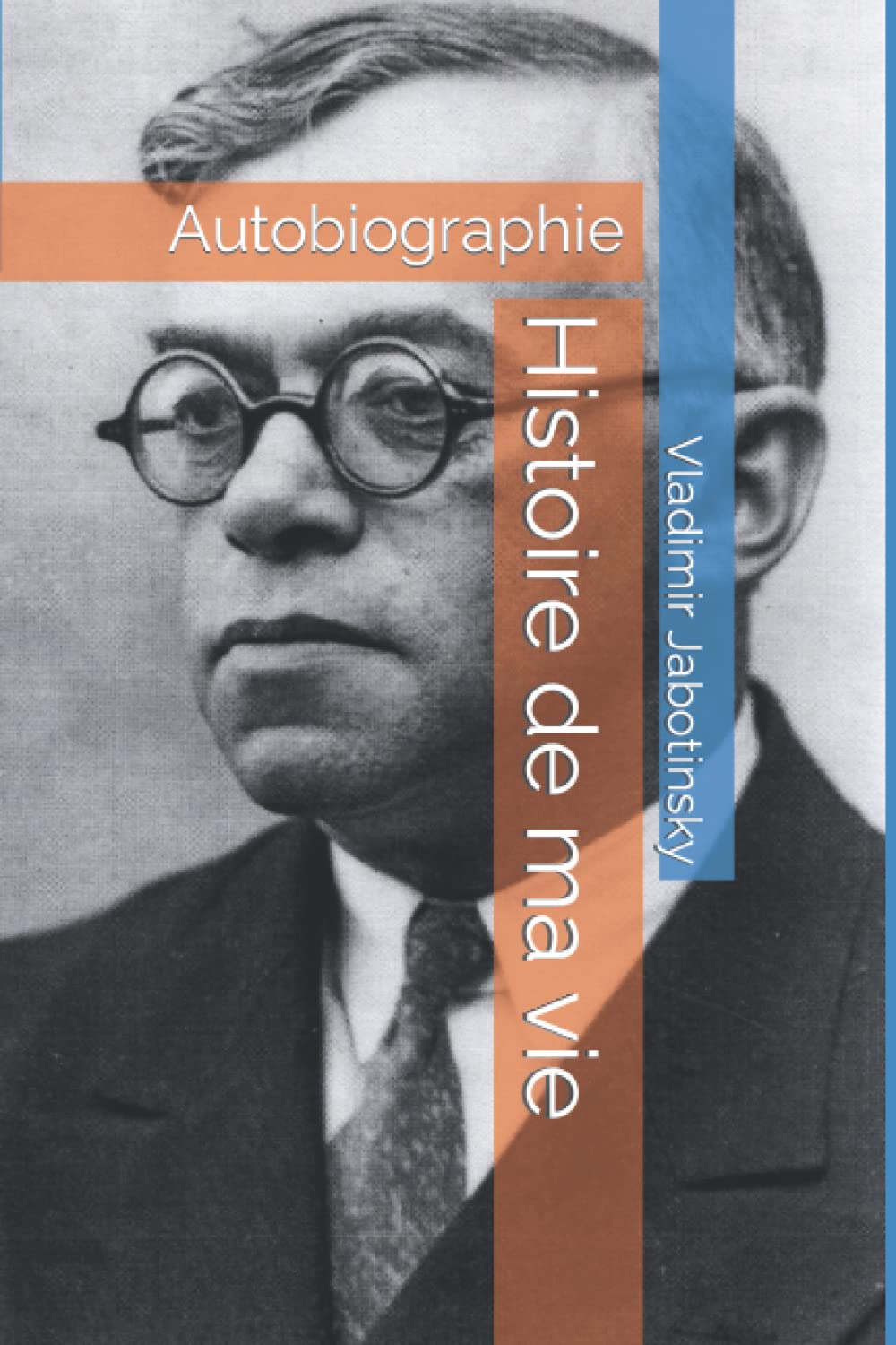 Histoire de ma vie: Autobiographie