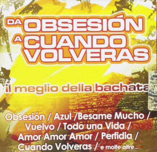 Da Obsesion A Cuando Volveras