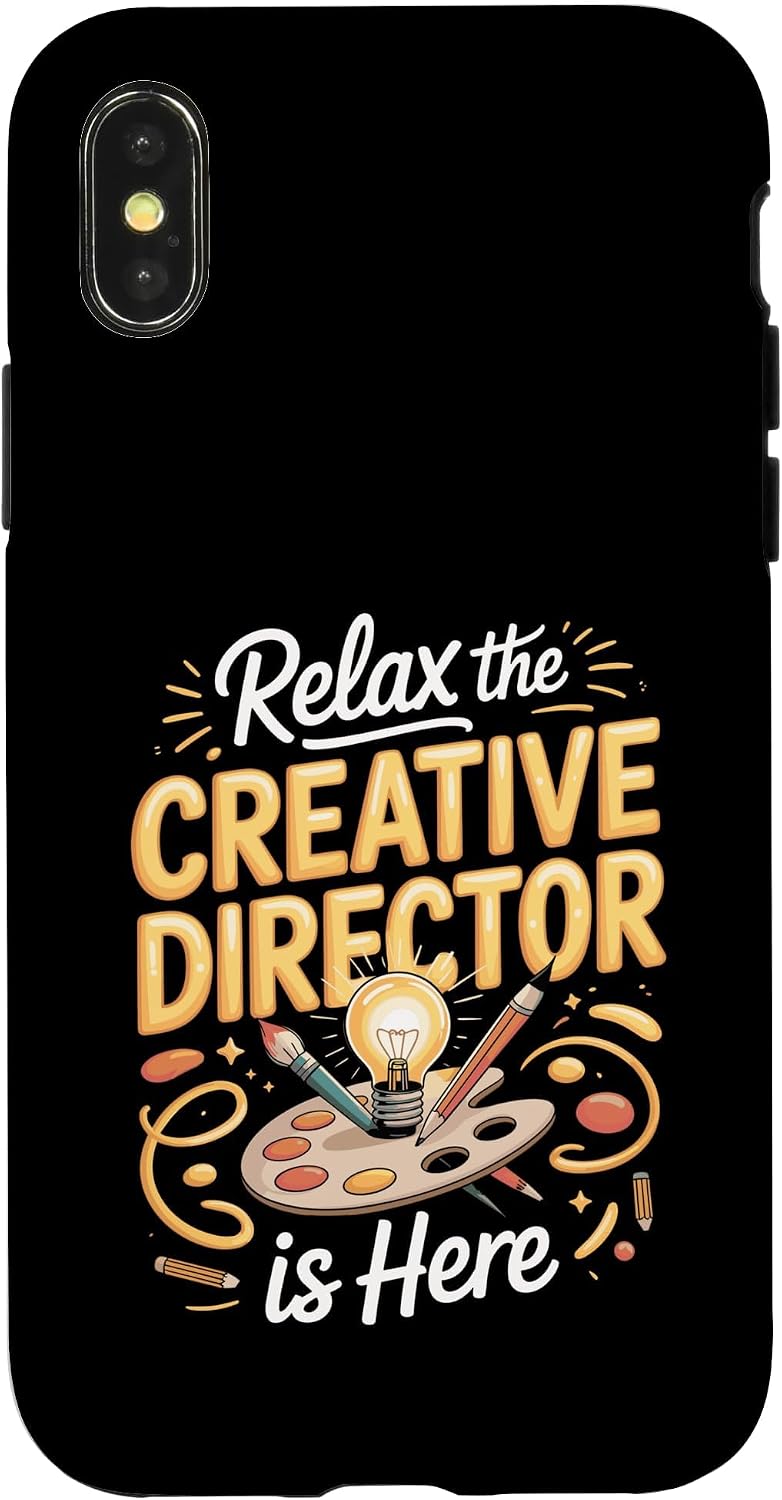 Relax the Creative Director is Here Design Case for iPhone X/XS