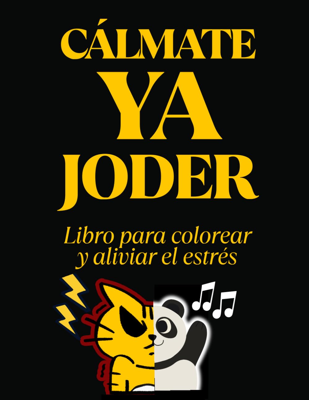 Cálmate ya Joder: Divertido Libro para Colorear para Adultos | Mandalas y Diseños Relajantes para Reducir Estrés, Ansiedad y Tensión (Mandala Zen)